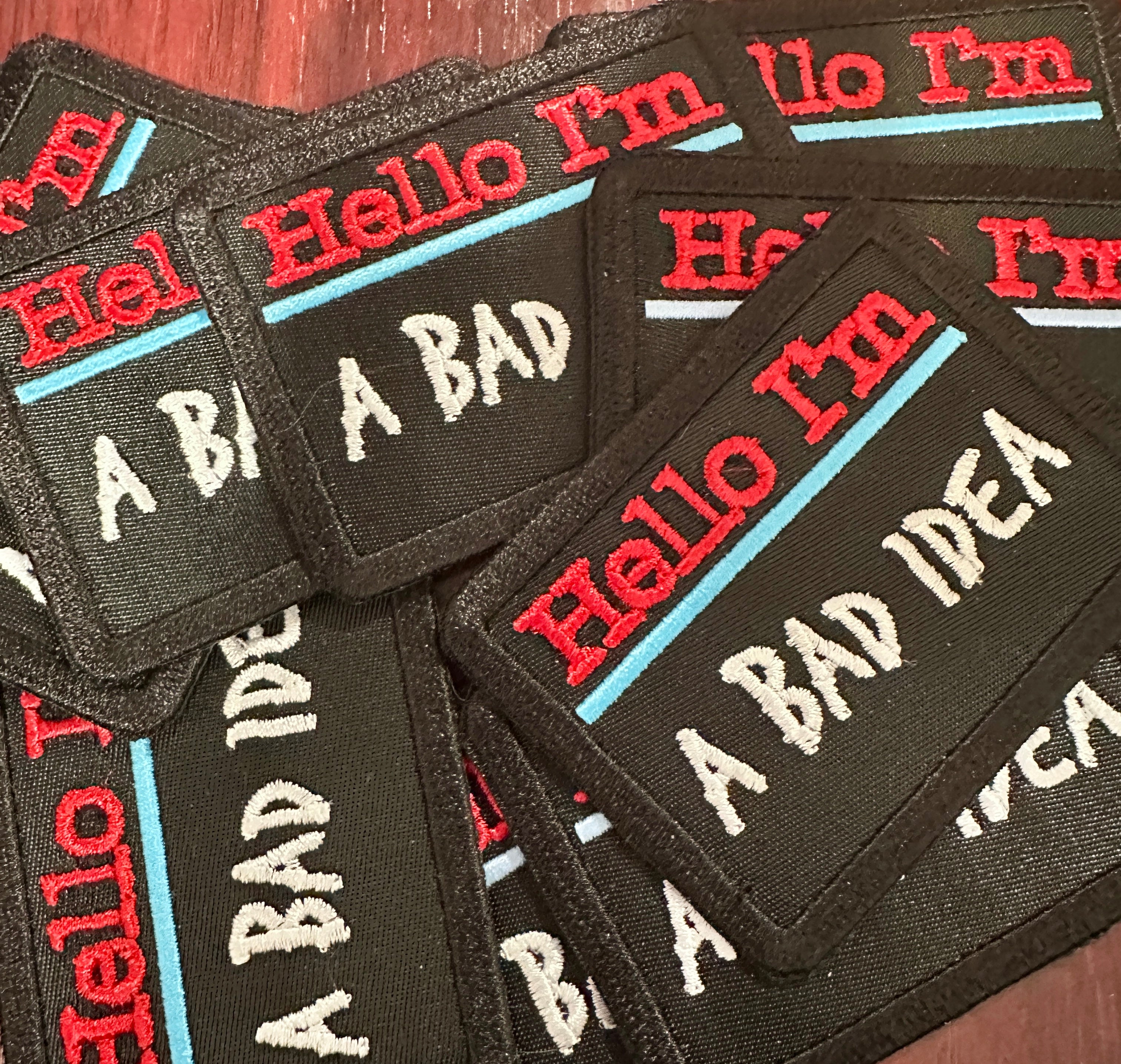 Hello I Am A Bad Idea - Iron On patch