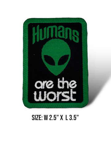Humans are the worst Iron On Patch